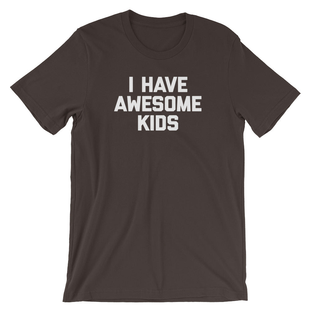 I Have Awesome Kids T-Shirt (Unisex) Hoodie, Sweatshirt | CiraTrend.com (Image 3)