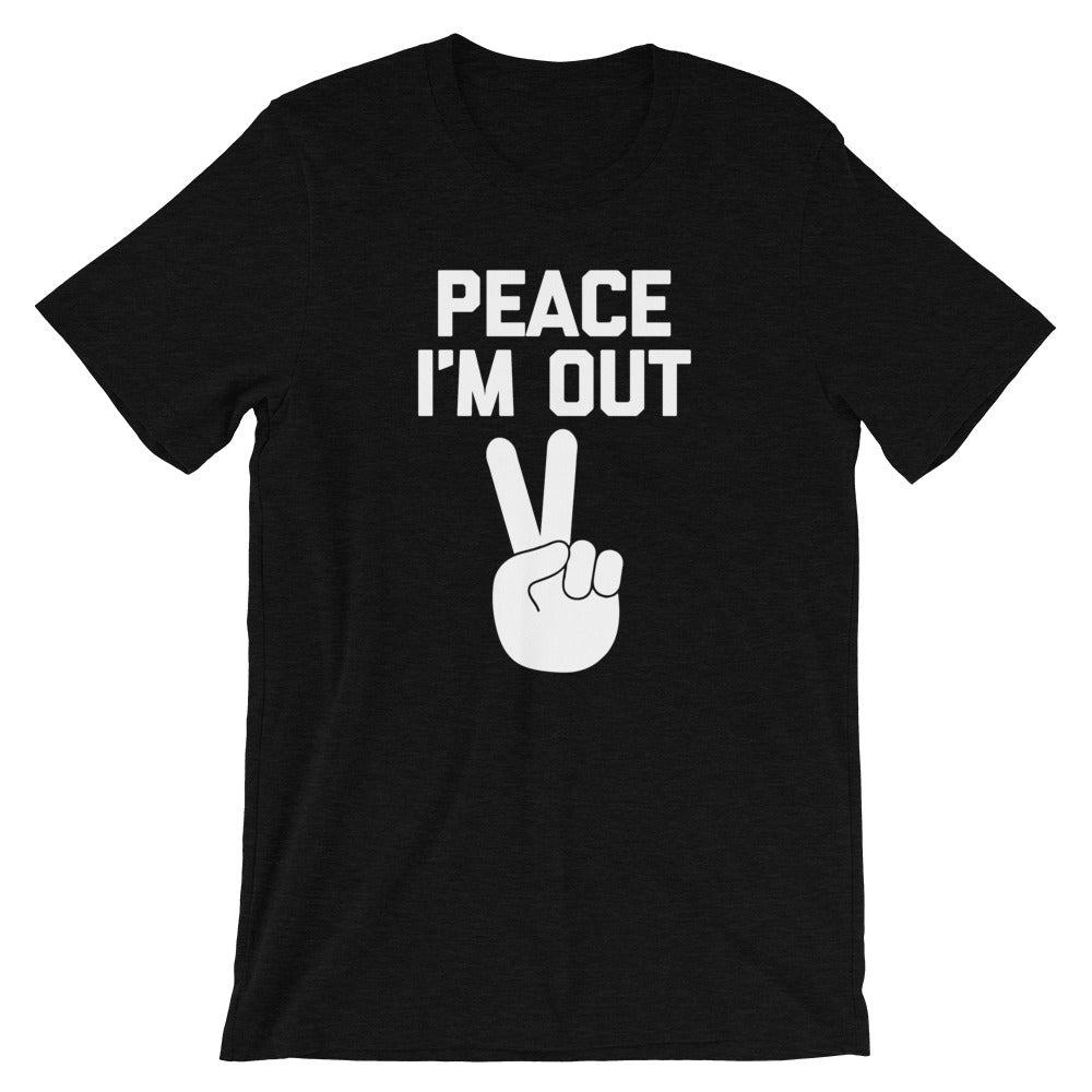 Peace I'm Out T-Shirt (Unisex) Hoodie, Sweatshirt | CiraTrend.com (Image 4)