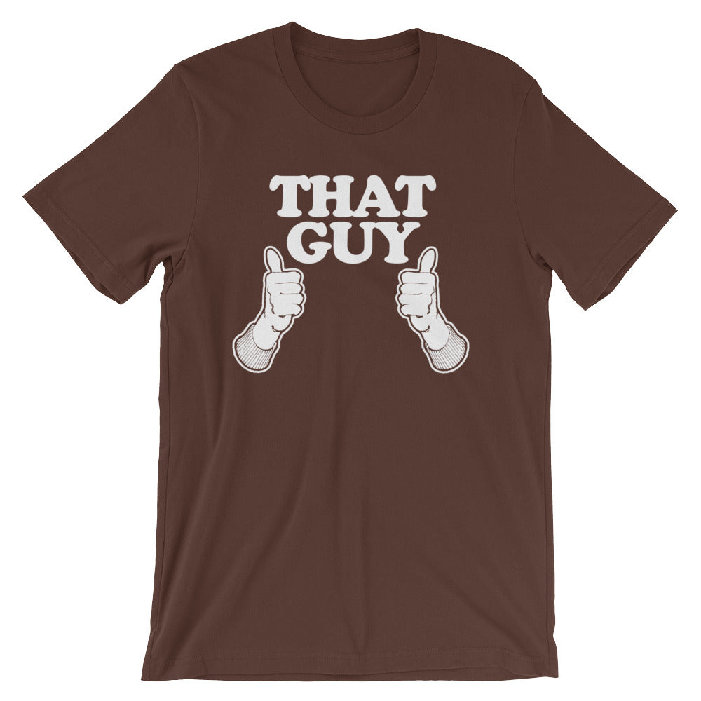 That Guy T-Shirt (Unisex) Hoodie, Sweatshirt | CiraTrend.com (Image 4)