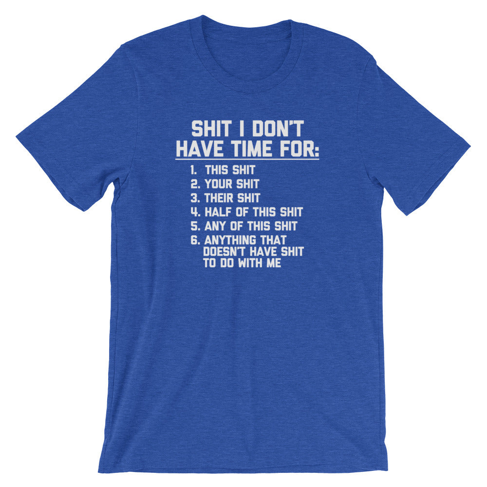 Shit I Don't Have Time For T-Shirt (Unisex) Hoodie, Sweatshirt | CiraTrend.com (Image 1)