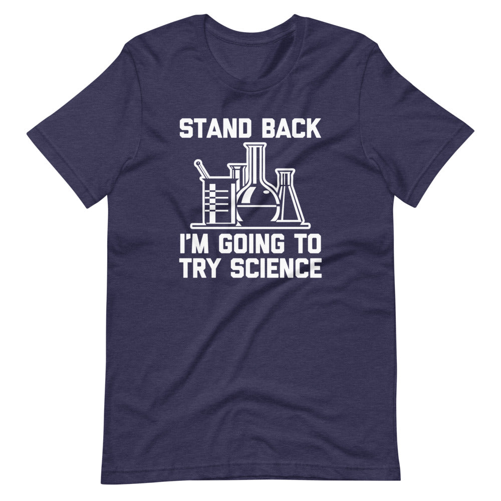 Stand Back, I'm Going To Try Science T-Shirt (Unisex) Hoodie, Sweatshirt | CiraTrend.com (Image 5)