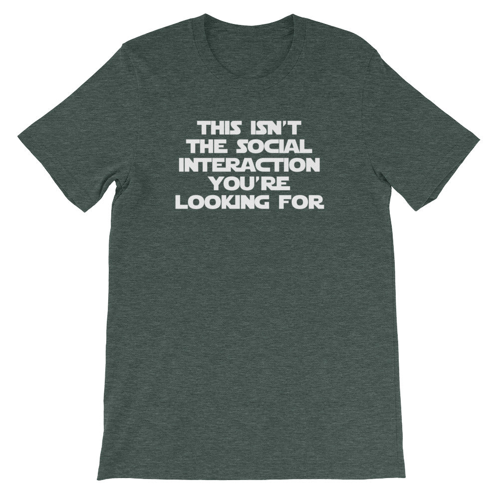 This Isn't The Social Interaction You're Looking For T-Shirt (Unisex) Hoodie, Sweatshirt | CiraTrend.com (Image 4)