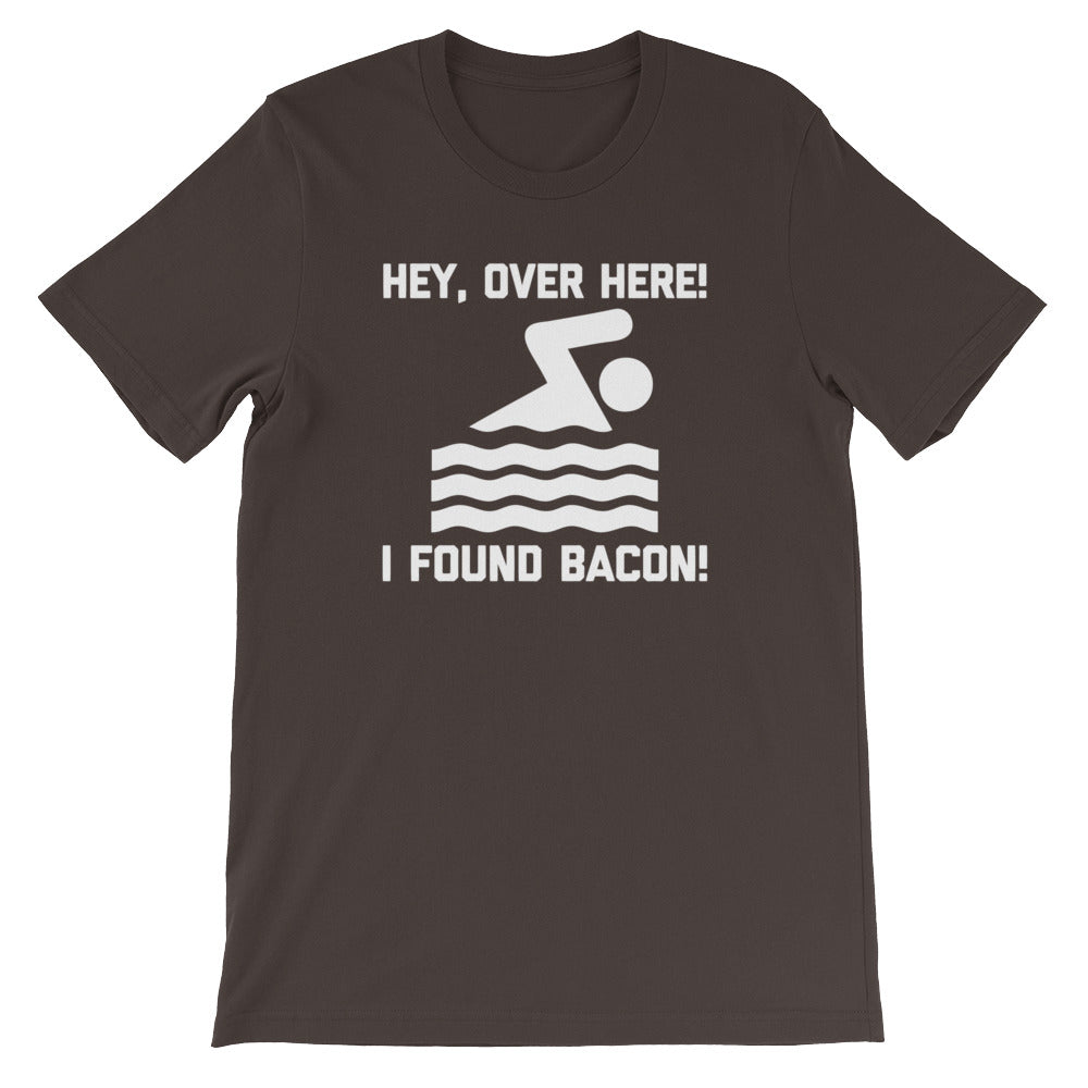 Hey, Over Here! I Found Bacon T-Shirt (Unisex) Hoodie, Sweatshirt | CiraTrend.com (Image 3)