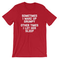 Sometimes I Wake Up Grumpy (Other Times I Let Her Sleep) T-Shirt (Unisex) Hoodie, Sweatshirt | CiraTrend.com (Image 1)