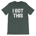 I Got This T-Shirt (Unisex) Hoodie, Sweatshirt | CiraTrend.com (Image 1)