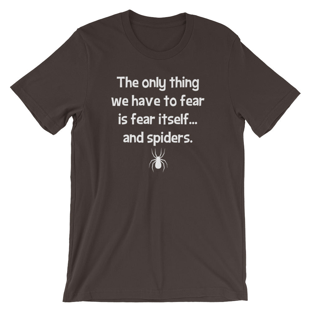 The Only Thing We Have To Fear Is Fear Itself (And Spiders) T-Shirt (Unisex) Hoodie, Sweatshirt | CiraTrend.com (Image 3)