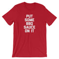 Put Some BBQ Sauce On It T-Shirt (Unisex) Hoodie, Sweatshirt | CiraTrend.com (Image 1)