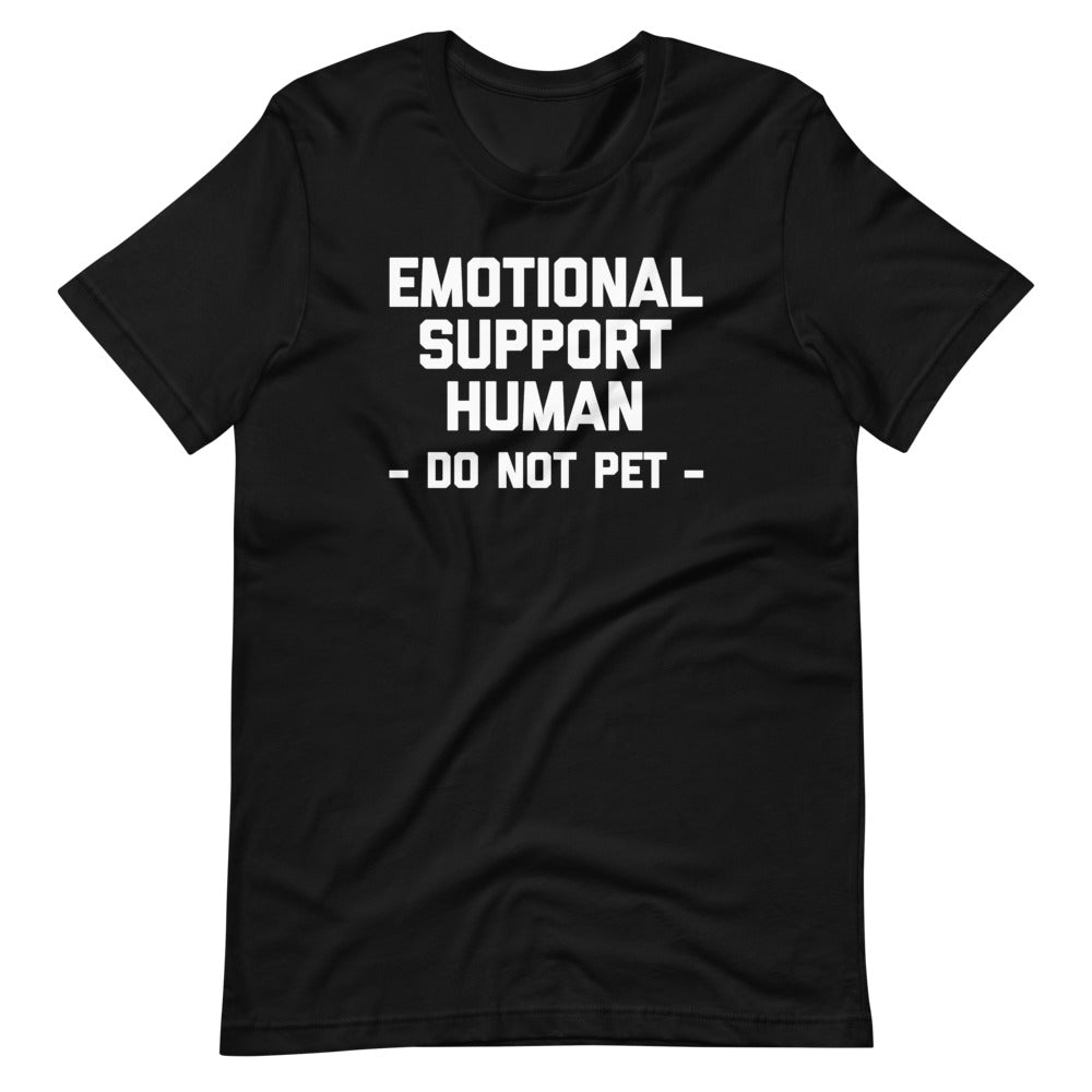Emotional Support Human (Do Not Pet) T-Shirt (Unisex) Hoodie, Sweatshirt | CiraTrend.com (Image 2)