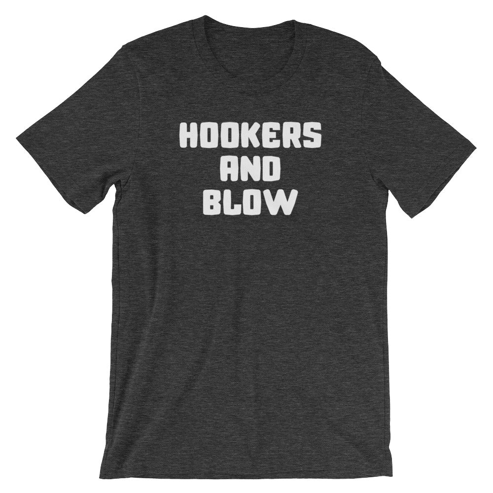 Hookers & Blow T-Shirt (Unisex) Hoodie, Sweatshirt | CiraTrend.com (Image 1)