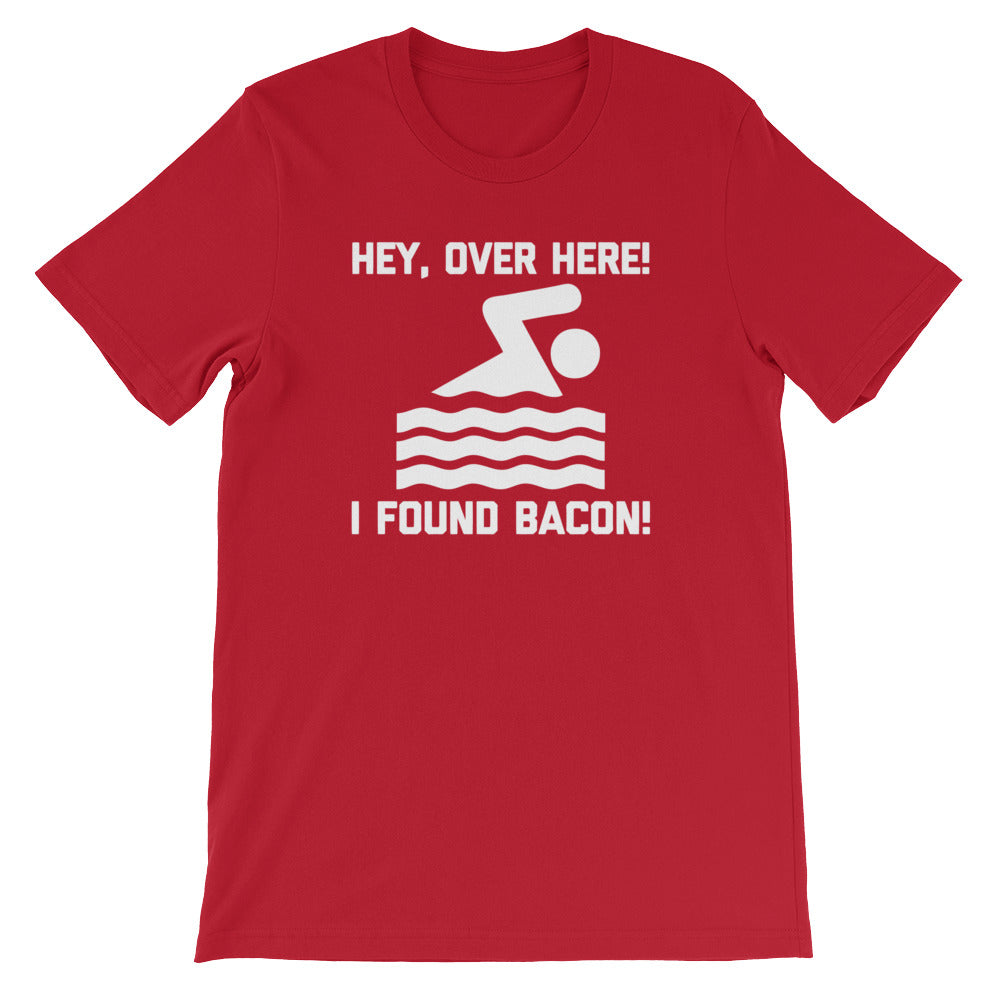 Hey, Over Here! I Found Bacon T-Shirt (Unisex) Hoodie, Sweatshirt | CiraTrend.com (Image 1)
