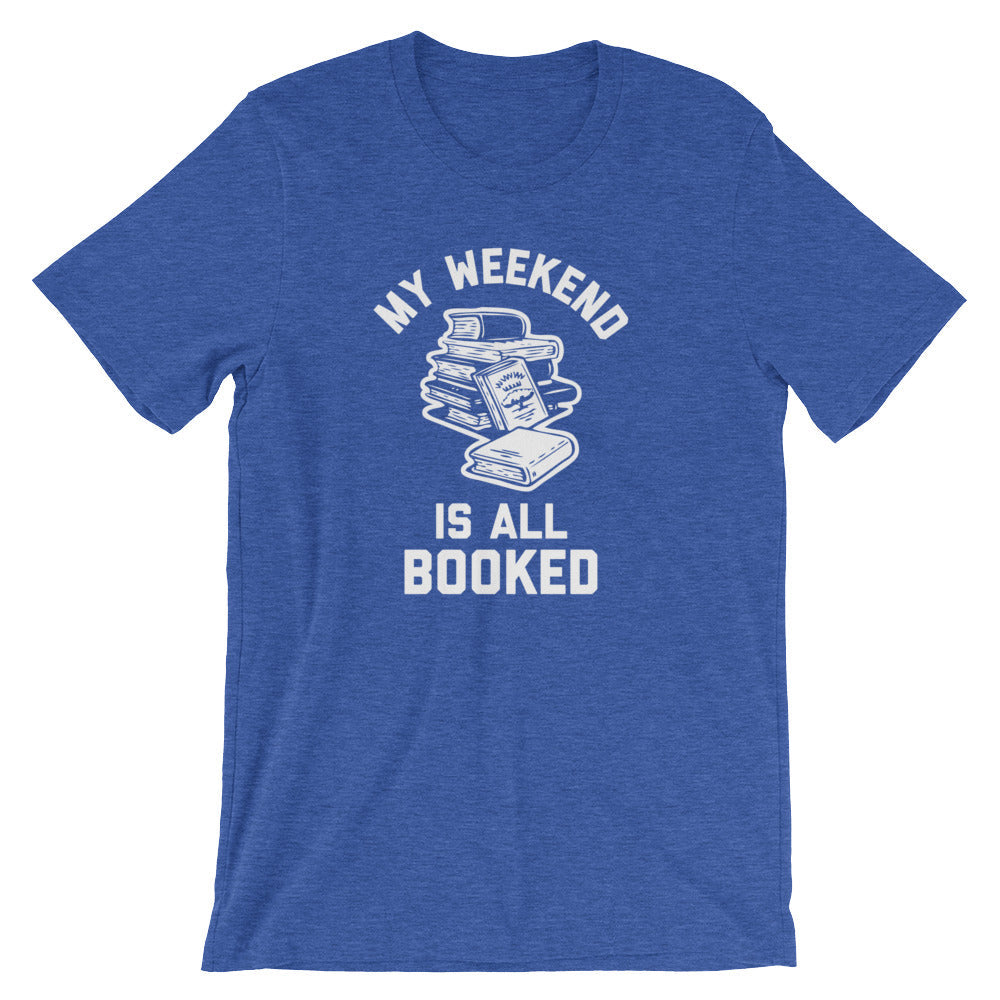 My Weekend Is All Booked T-Shirt (Unisex) Hoodie, Sweatshirt | CiraTrend.com (Image 1)