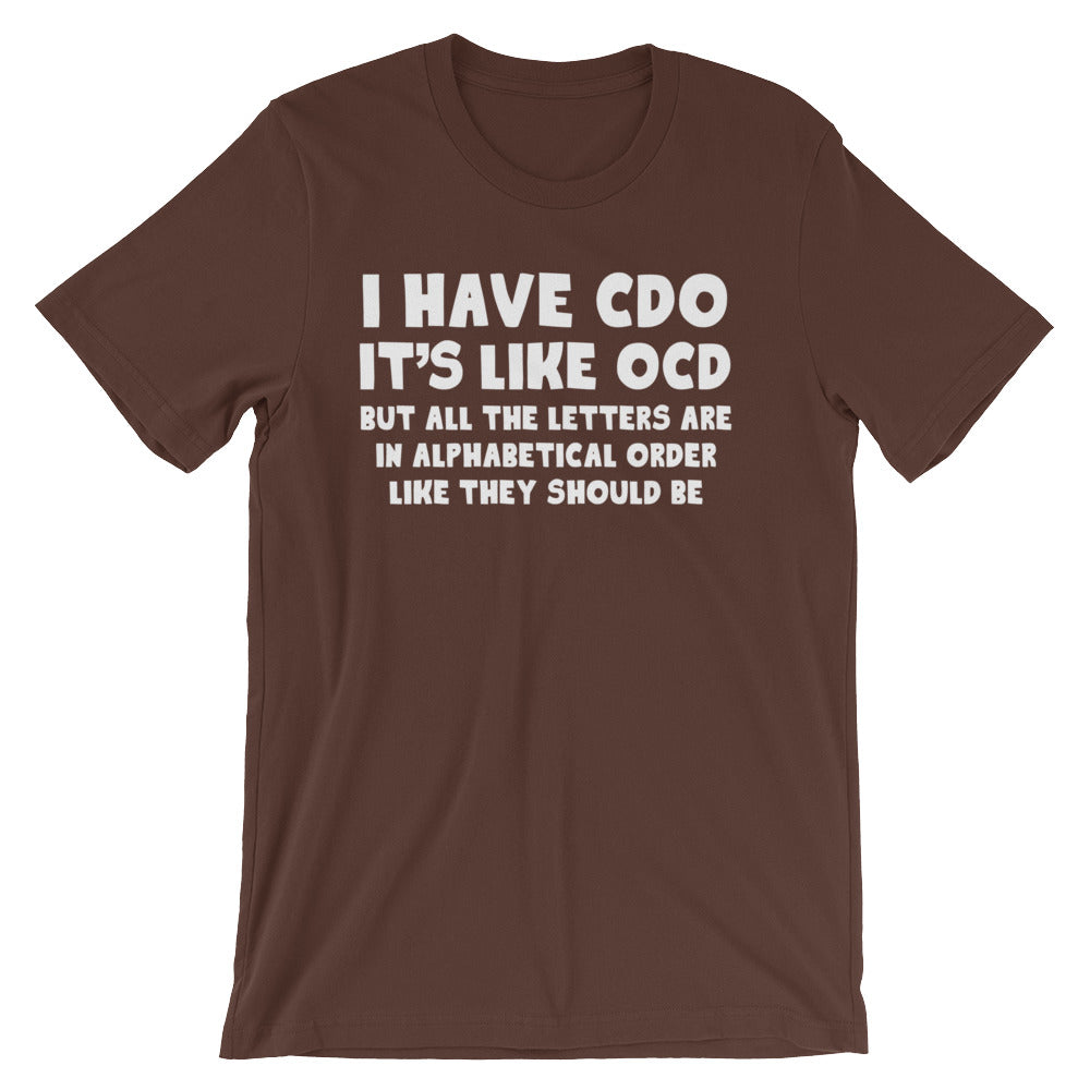 I Have CDO T-Shirt (Unisex) Hoodie, Sweatshirt | CiraTrend.com (Image 5)