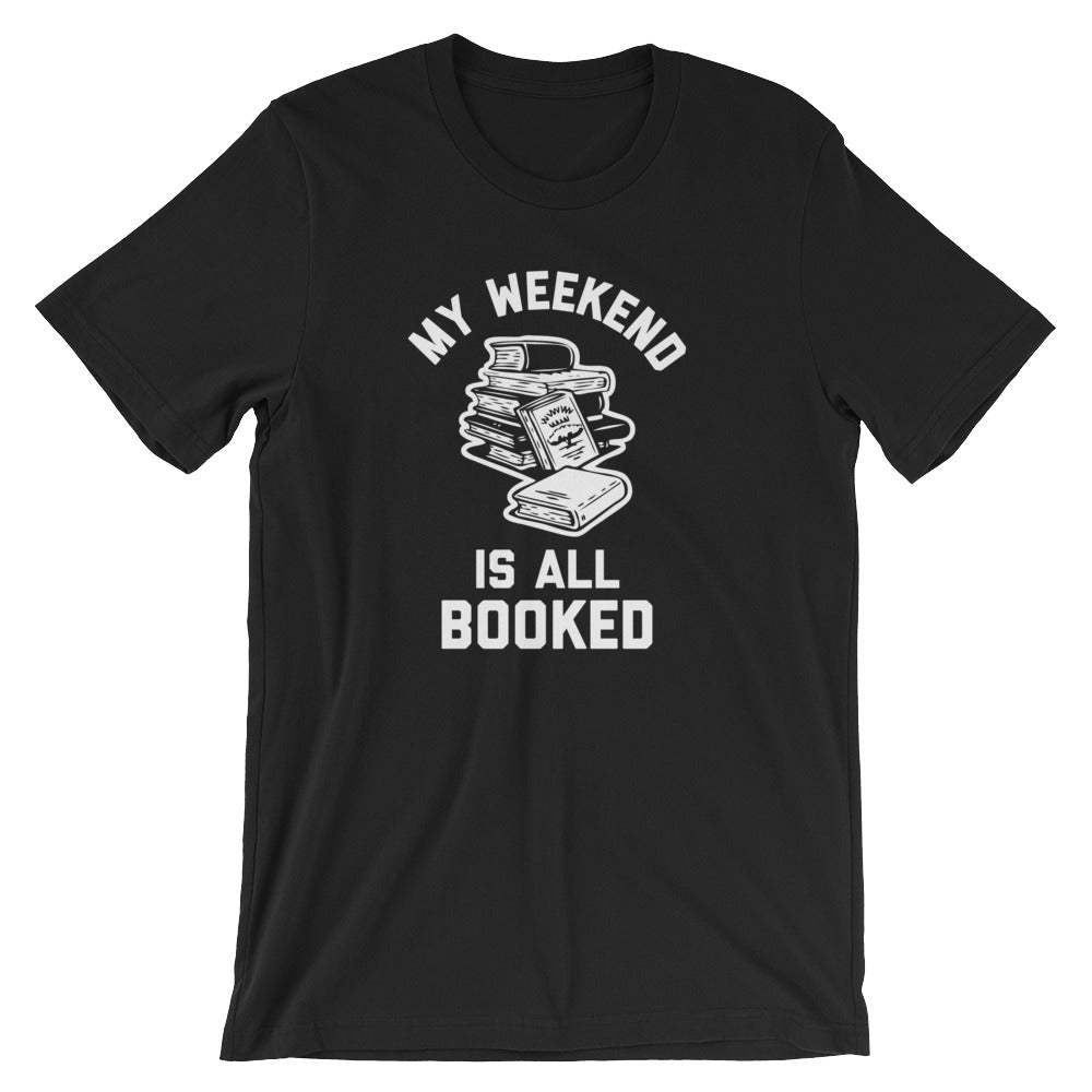 My Weekend Is All Booked T-Shirt (Unisex) Hoodie, Sweatshirt | CiraTrend.com (Image 2)