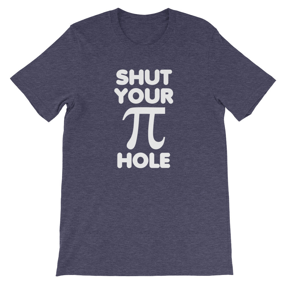 Shut Your Pi Hole () T-Shirts, Hoodie, Sweatshirt