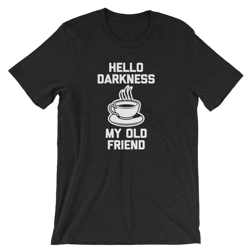 Hello Darkness, My Old Friend T-Shirt (Unisex) Hoodie, Sweatshirt | CiraTrend.com (Image 1)