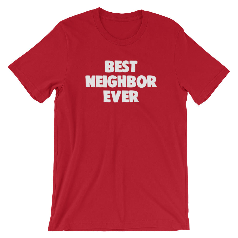 Best Neighbor Ever T-Shirt (Unisex) Hoodie, Sweatshirt | CiraTrend.com (Image 1)