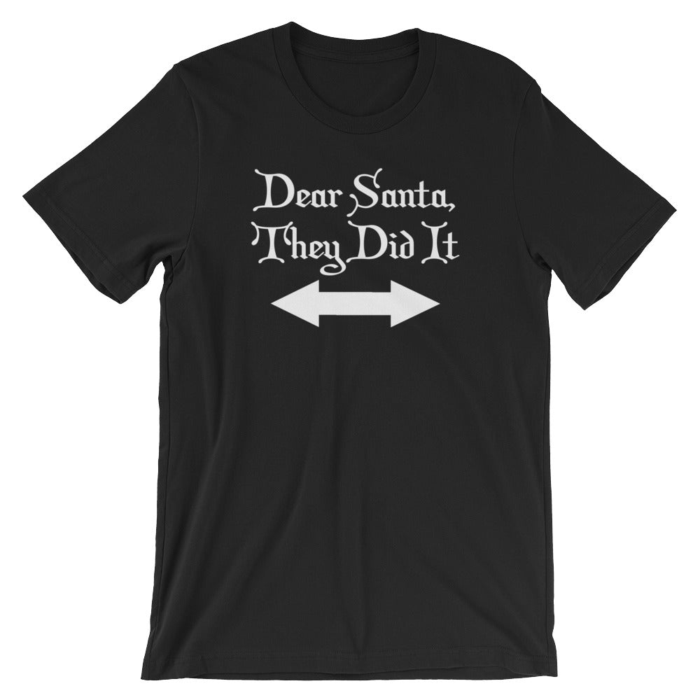 Dear Santa, They Did It T-Shirt (Unisex) Hoodie, Sweatshirt | CiraTrend.com (Image 2)