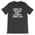 Sorry For The Mean, Rude, Accurate Things I Said T-Shirt (Unisex) Hoodie, Sweatshirt | CiraTrend.com (Image 1)