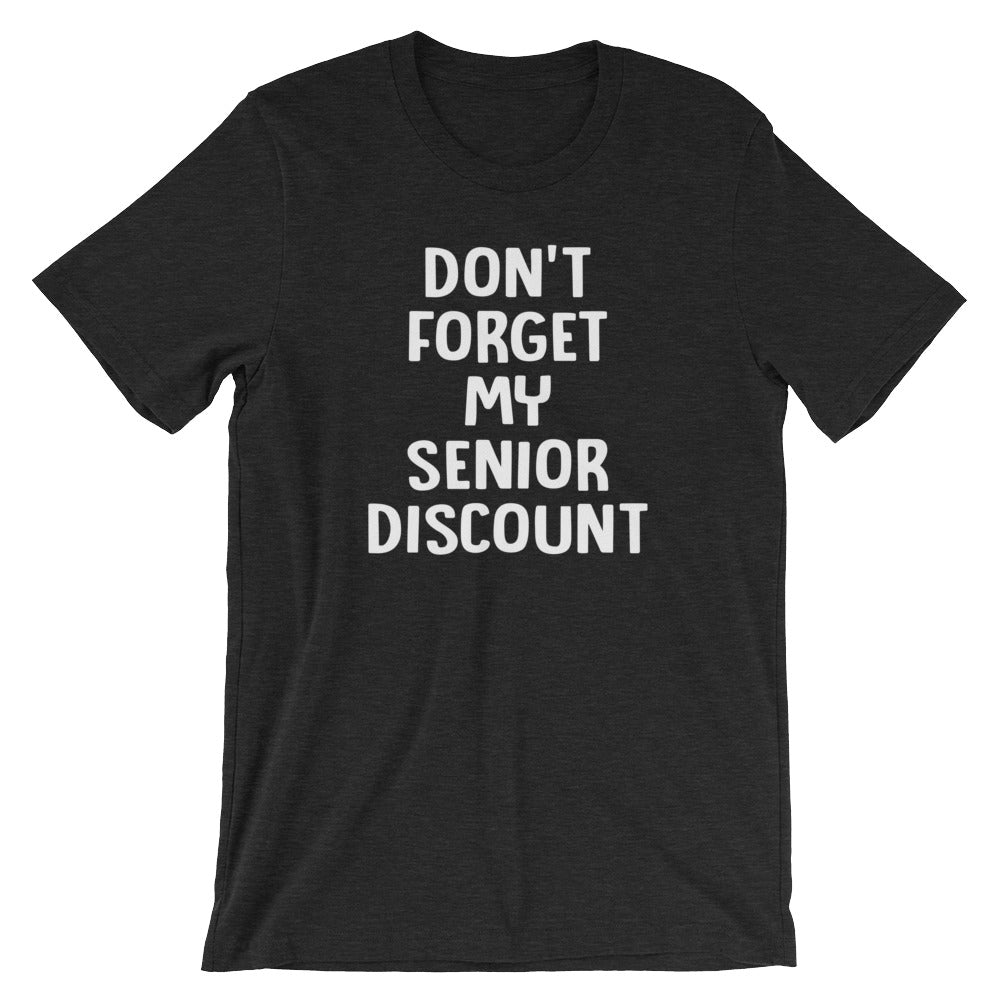 Don't Forget My Senior Discount T-Shirt (Unisex) Hoodie, Sweatshirt | CiraTrend.com (Image 5)