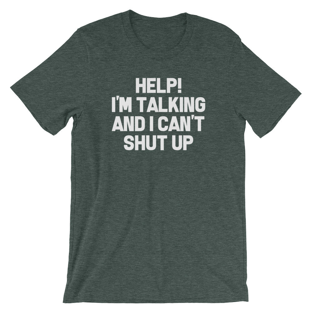 Help! I'm Talking & I Can't Shut Up T-Shirt (Unisex) Hoodie, Sweatshirt | CiraTrend.com (Image 5)