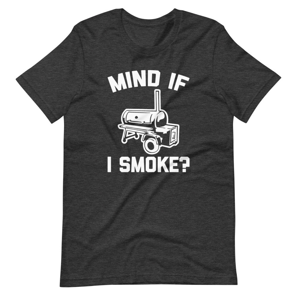 Mind If I Smoke? T-Shirt (Unisex) Hoodie, Sweatshirt | CiraTrend.com (Image 1)