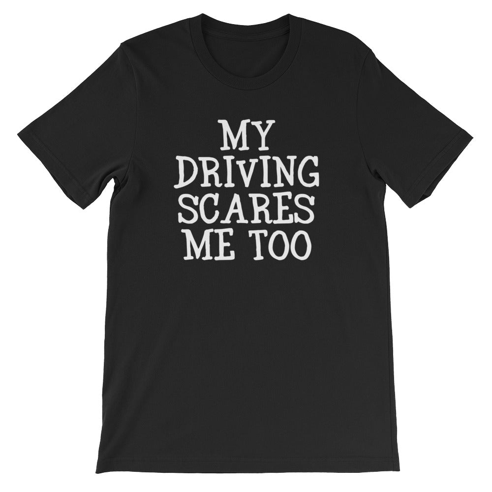My Driving Scares Me Too T-Shirt (Unisex) Hoodie, Sweatshirt | CiraTrend.com (Image 2)