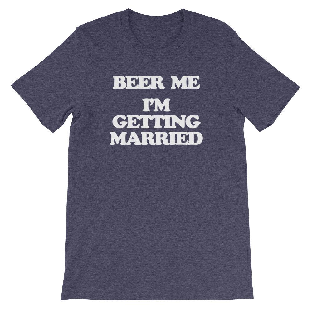 Beer Me, I'm Getting Married T-Shirt (Unisex) Hoodie, Sweatshirt | CiraTrend.com (Image 5)