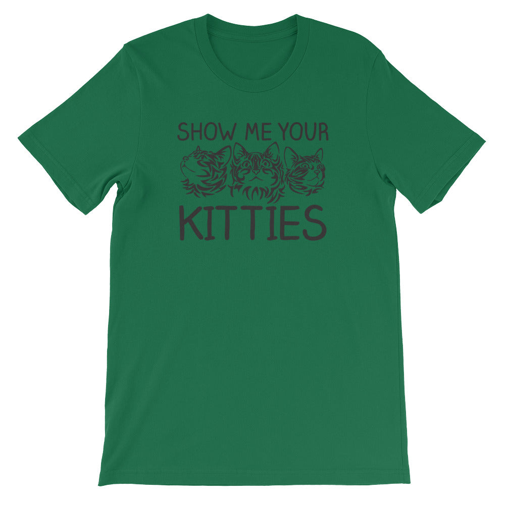 Show Me Your Kitties () T-Shirts, Hoodie, Sweatshirt