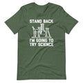 Stand Back, I'm Going To Try Science T-Shirt (Unisex) Hoodie, Sweatshirt | CiraTrend.com (Image 1)