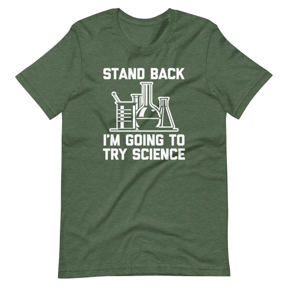 Stand Back, I'm Going To Try Science T-Shirt (Unisex) Hoodie, Sweatshirt | CiraTrend.com (Image 1)