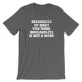 Regardless Of What You Think, Irregardless Is Not A Word T-Shirt (Unisex) Hoodie, Sweatshirt | CiraTrend.com (Image 1)