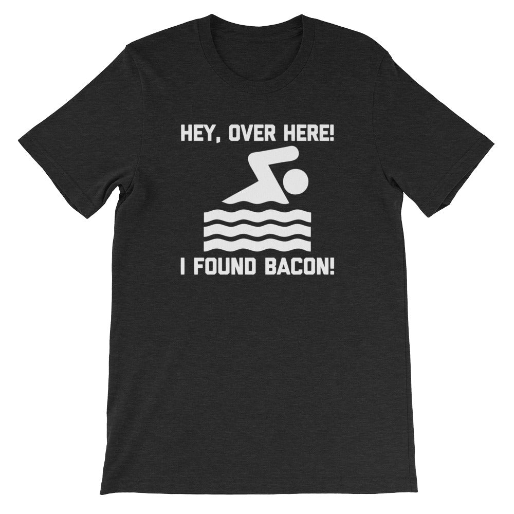 Hey, Over Here! I Found Bacon T-Shirt (Unisex) Hoodie, Sweatshirt | CiraTrend.com (Image 4)