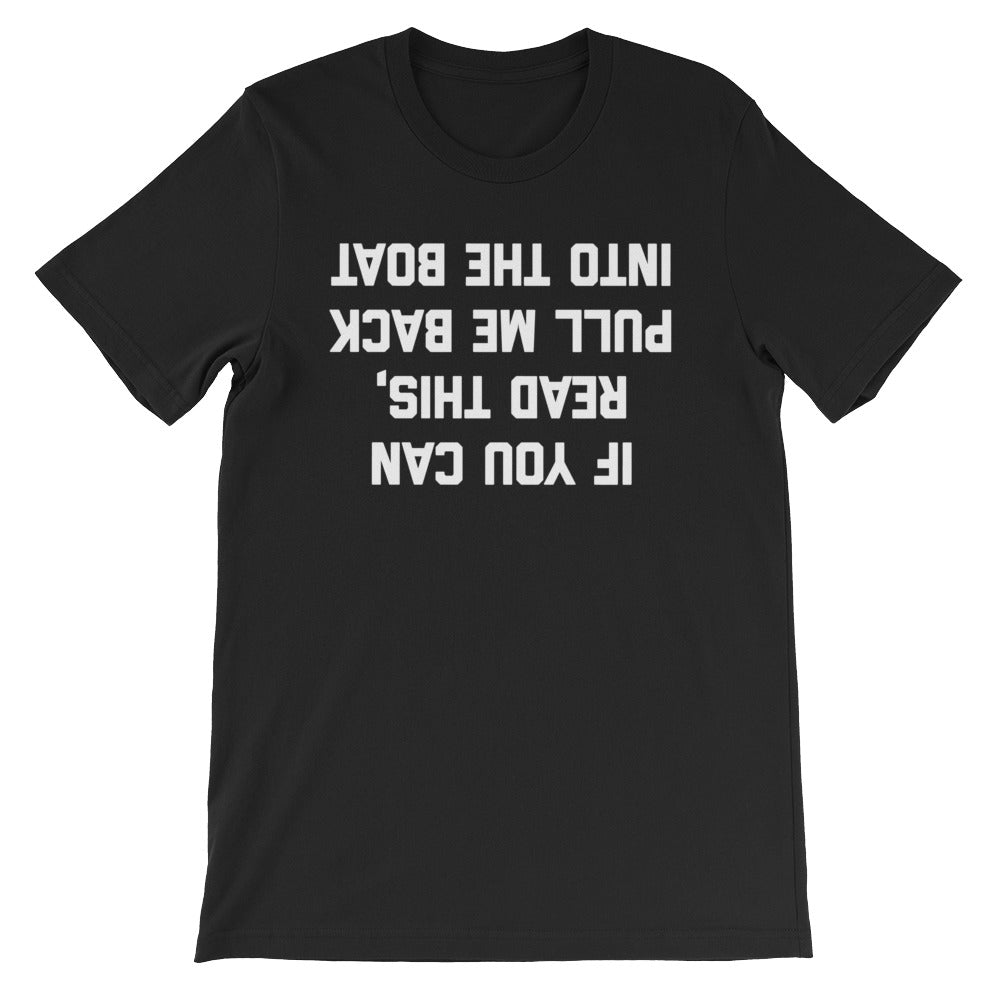 If You Can Read This, Pull Me Back Into The Boat T-Shirt (Unisex) Hoodie, Sweatshirt | CiraTrend.com (Image 2)