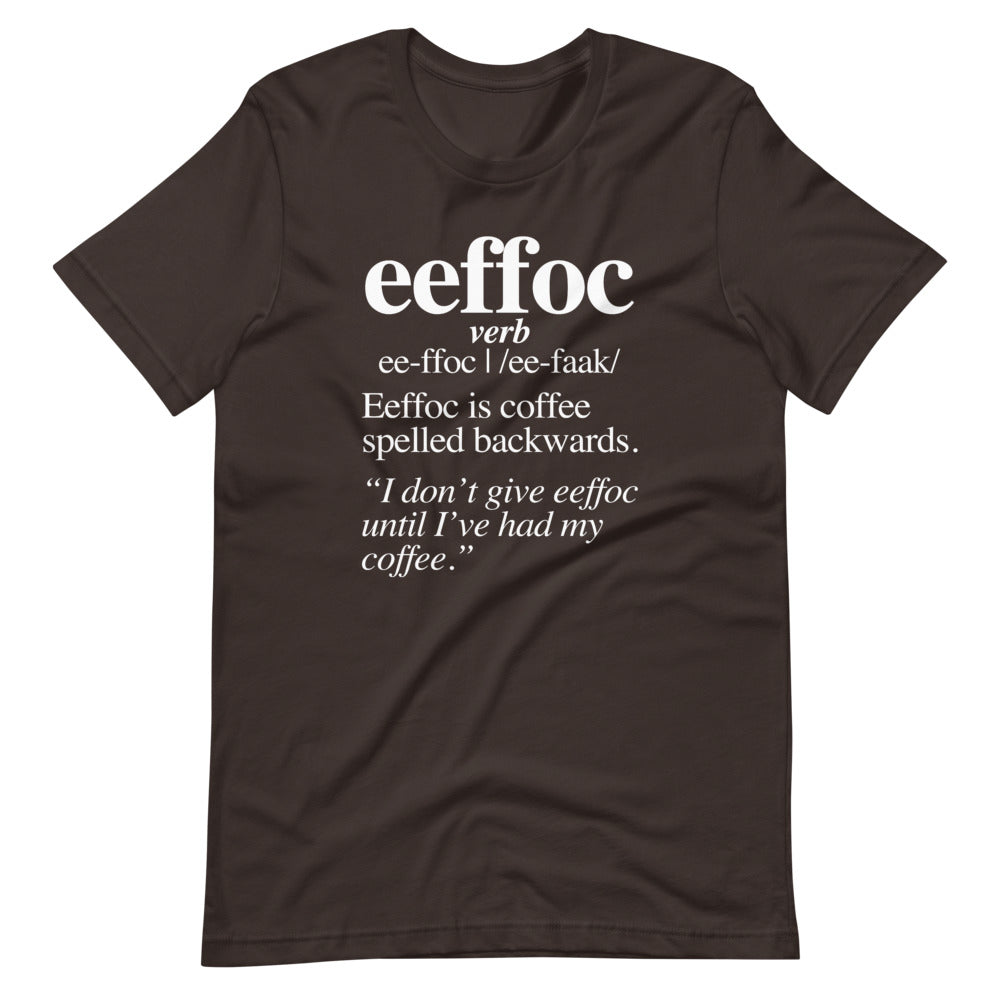 Coffee (Eeffoc Definition) T-Shirt (Unisex) Hoodie, Sweatshirt | CiraTrend.com (Image 3)