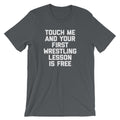 Touch Me & Your First Wrestling Lesson Is Free T-Shirt (Unisex) Hoodie, Sweatshirt | CiraTrend.com (Image 1)