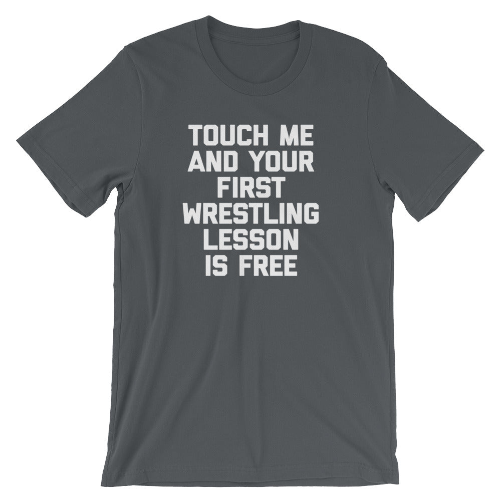 Touch Me & Your First Wrestling Lesson Is Free T-Shirt (Unisex) Hoodie, Sweatshirt | CiraTrend.com (Image 1)