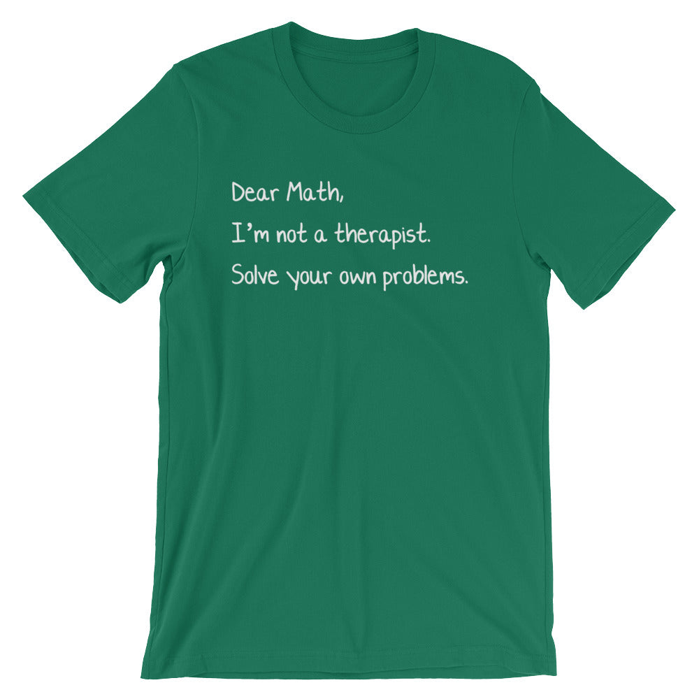 Dear Math, I'm Not A Therapist T-Shirt (Unisex) Hoodie, Sweatshirt | CiraTrend.com (Image 1)