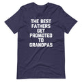 The Best Fathers Get Promoted To Grandpas T-Shirt (Unisex) Hoodie, Sweatshirt | CiraTrend.com (Image 1)