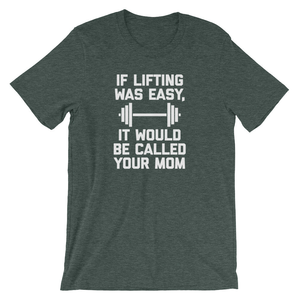 If Lifting Was Easy, It'd Be Called Your Mom T-Shirt (Unisex) Hoodie, Sweatshirt | CiraTrend.com (Image 5)