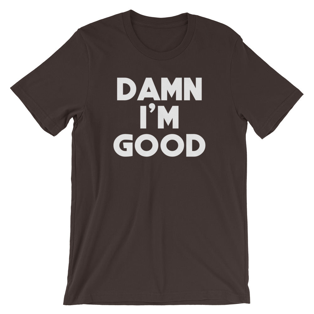 Damn I'm Good T-Shirt (Unisex) Hoodie, Sweatshirt | CiraTrend.com (Image 3)
