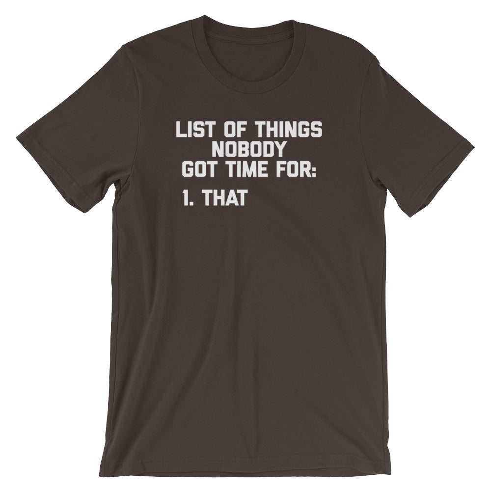 List Of Things Nobody Got Time For (That) T-Shirt (Unisex) Hoodie, Sweatshirt | CiraTrend.com (Image 3)