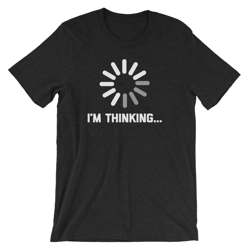 I'm Thinking T-Shirt (Unisex) Hoodie, Sweatshirt | CiraTrend.com (Image 4)