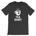 Tea Shirt T-Shirt (Unisex) Hoodie, Sweatshirt | CiraTrend.com (Image 1)