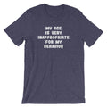 My Age Is Very Inappropriate For My Behavior T-Shirt (Unisex) Hoodie, Sweatshirt | CiraTrend.com (Image 1)