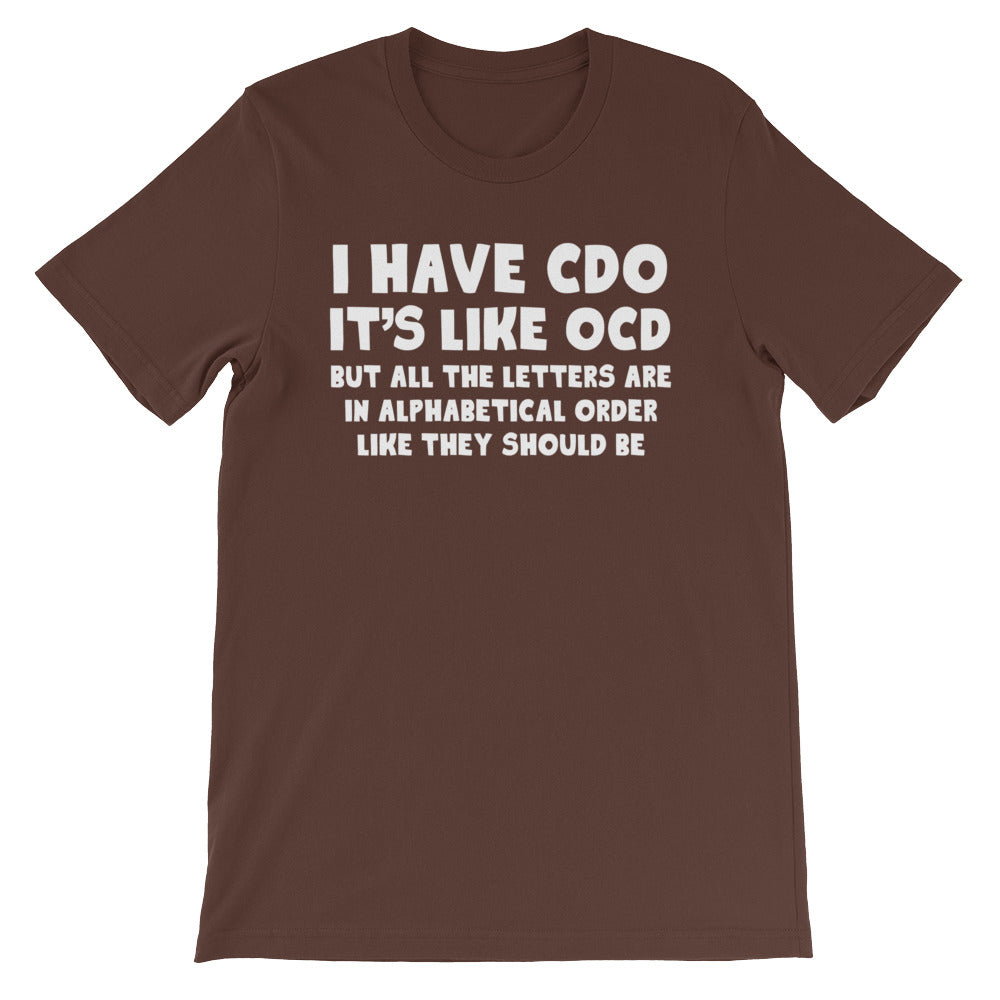 I Have CDO T-Shirt (Unisex) Hoodie, Sweatshirt | CiraTrend.com (Image 4)
