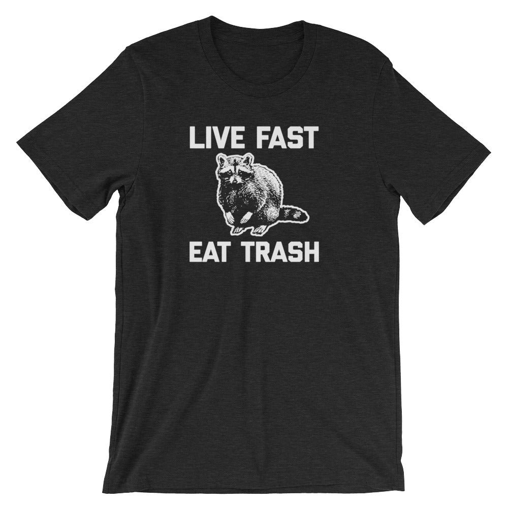 Live Fast, Eat Trash T-Shirt (Unisex) Hoodie, Sweatshirt | CiraTrend.com (Image 2)