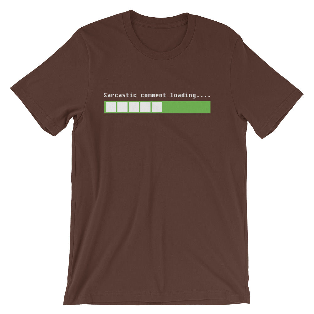 Sarcastic Comment Loading T-Shirt (Unisex) Hoodie, Sweatshirt | CiraTrend.com (Image 4)
