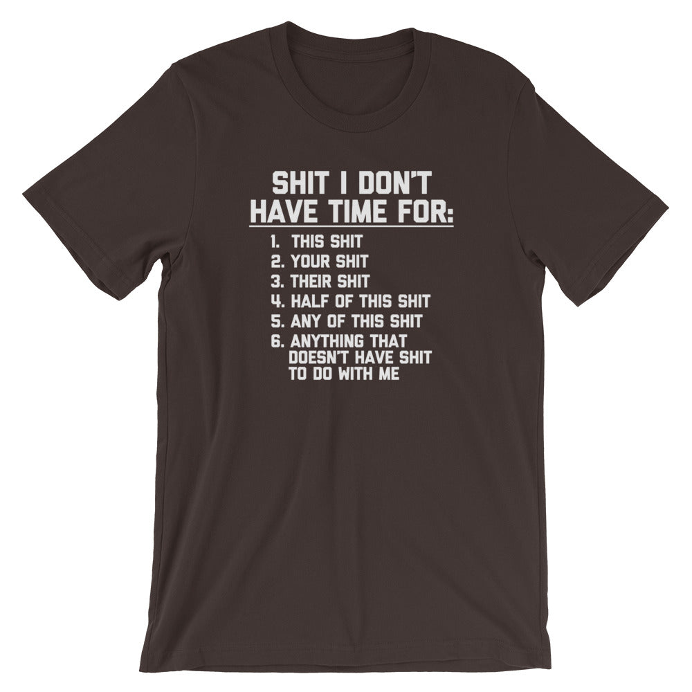 Shit I Don't Have Time For T-Shirt (Unisex) Hoodie, Sweatshirt | CiraTrend.com (Image 3)