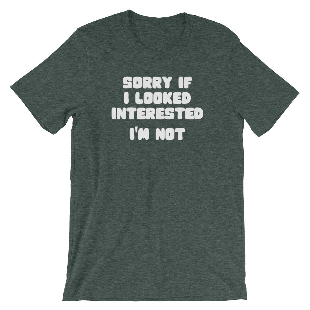 Sorry If I Looked Interested (I'm Not) T-Shirt (Unisex) Hoodie, Sweatshirt | CiraTrend.com (Image 5)