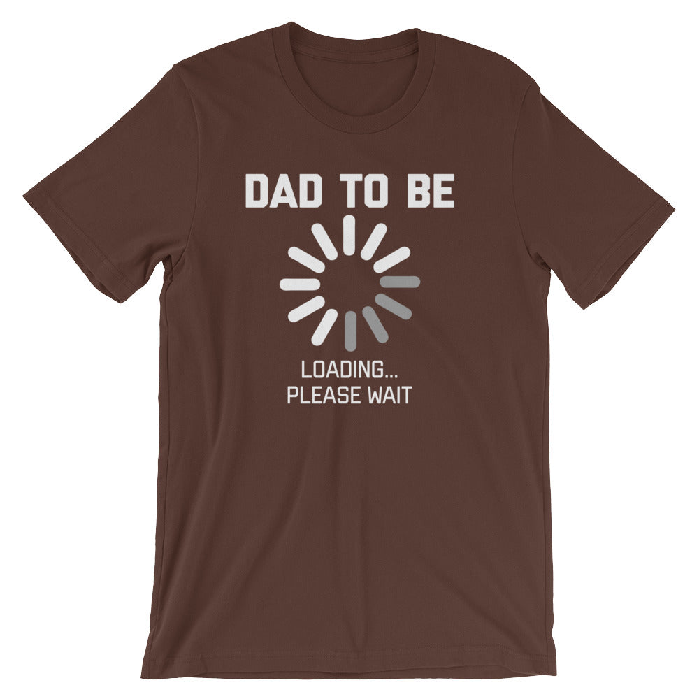 Dad To Be Loading T-Shirt (Unisex) Hoodie, Sweatshirt | CiraTrend.com (Image 3)